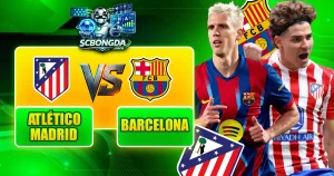 Atlético Madrid đấu với Barcelona